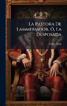 La Pastora De Lammermoor, Ã", La Desposada