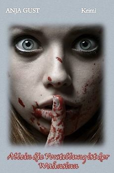 Allein die Vorstellung ist der Wahnsinn