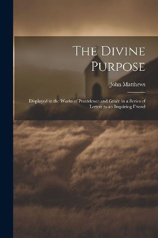 The Divine Purpose
