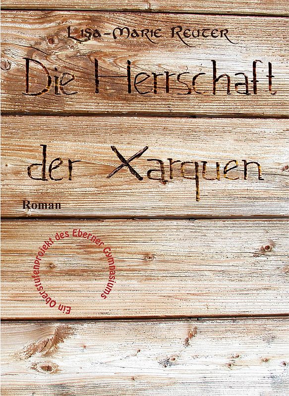 Die Herrschaft der Xarquen