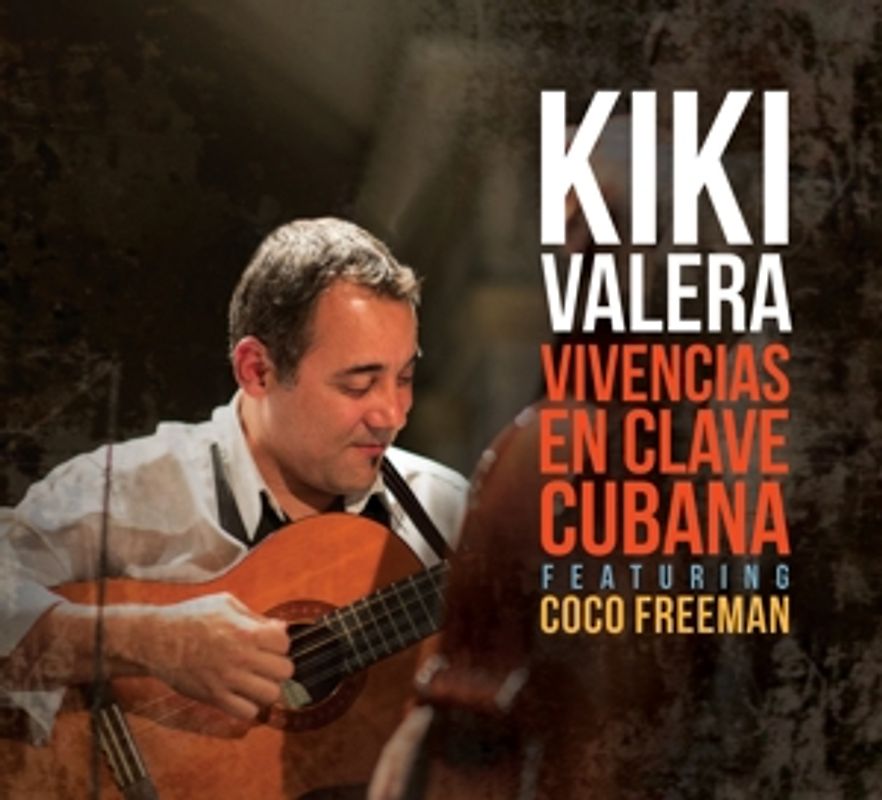 Vivencias En Clave Cubana - Valera,Kiki