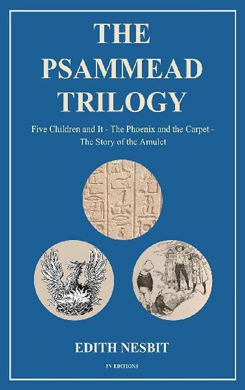 The Psammead Trilogy