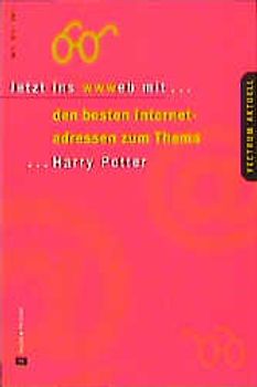 Jetzt ins wwweb mit ... - den besten Internetadressen zum Thema Harry Potter