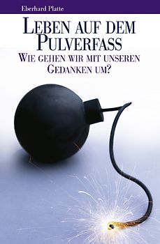 Leben auf dem Pulverfass