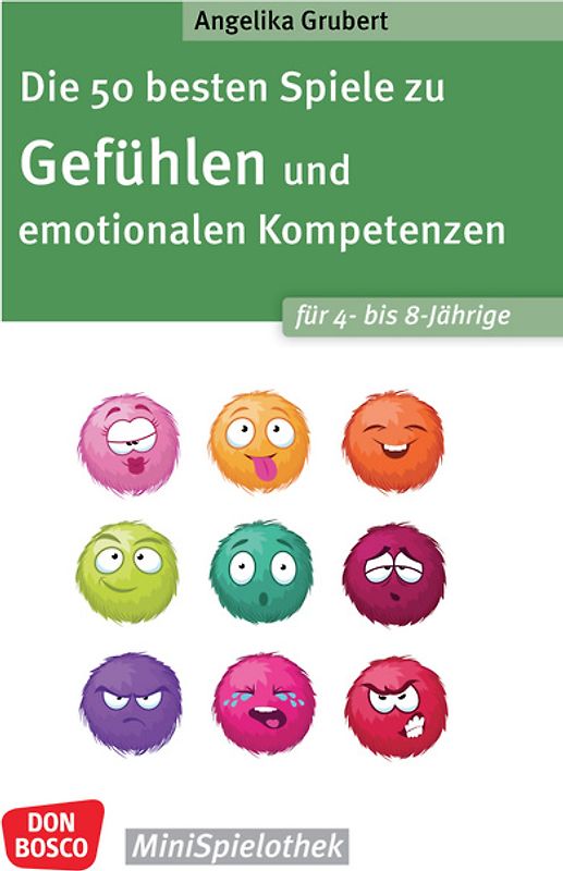 Die 50 besten Spiele zu Gefühlen und emotionalen Kompetenzen für 4- bis 8-Jährige