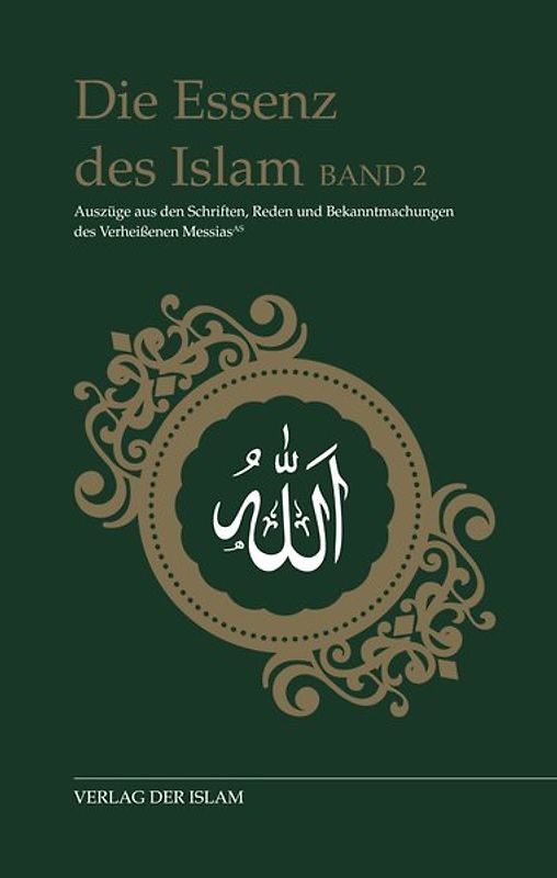 Die Essenz des Islam / Die Essenz des Islam - Band 2
