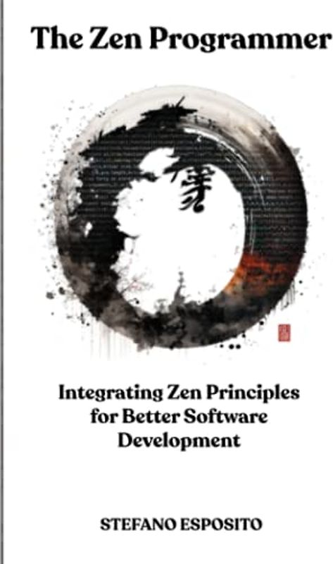 The Zen Programmer: Integrating Zen Principles for Better Software Development