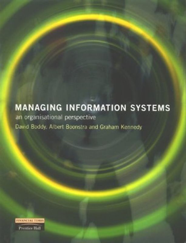 Managing Information Systems: An Organisational Perspective