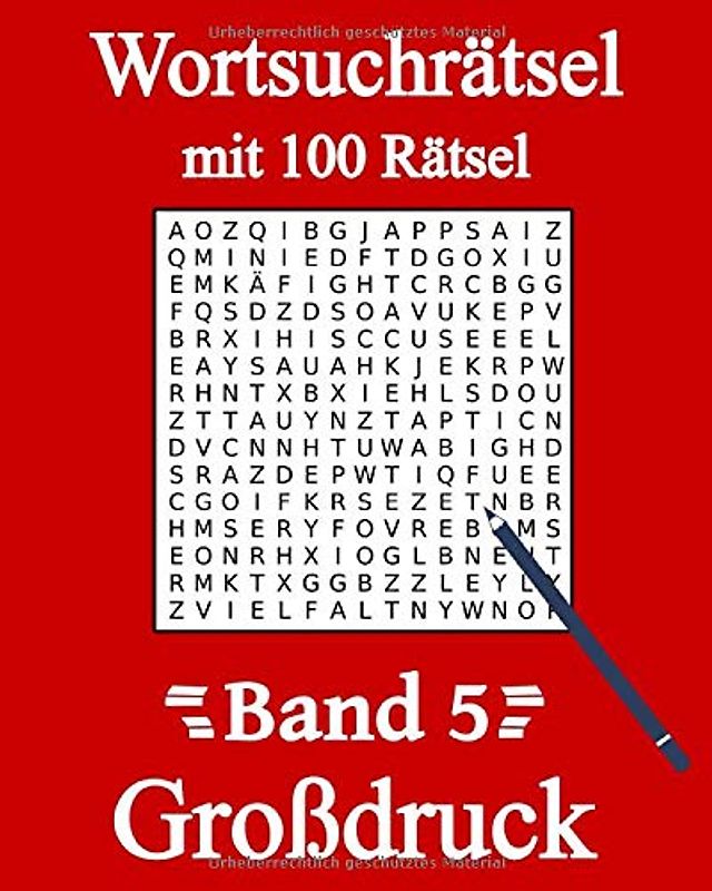 Wortsuchrätsel Großdruck: Wortsuche für Kinder, Erwachsene, Senioren und Rentner mit 100 Buchstabenpuzzles (Band 5)