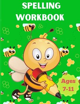 Spelling Workbook for Kids.-Spell book for over 300 essential words- Suitable for 7-11- year-olds.