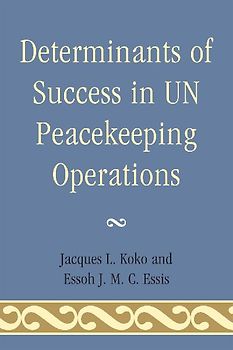 Determinants of Success in UN Peacekeeping Operations