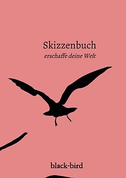 Das Skizzenbuch / Skizzenbuch - Black Bird - A4 - 50 Seiten