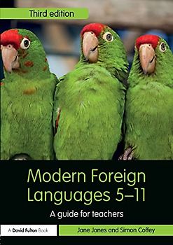 Modern Foreign Languages 5-11: A Guide for Teachers (Primary 5-11)