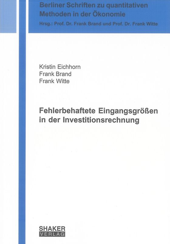 Fehlerbehaftete Eingangsgrößen in der Investitionsrechnung