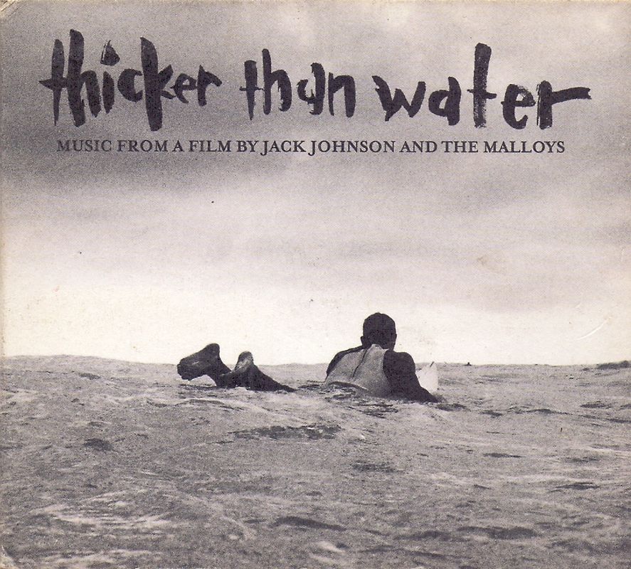 Jack Johnson - Thicker Than Water