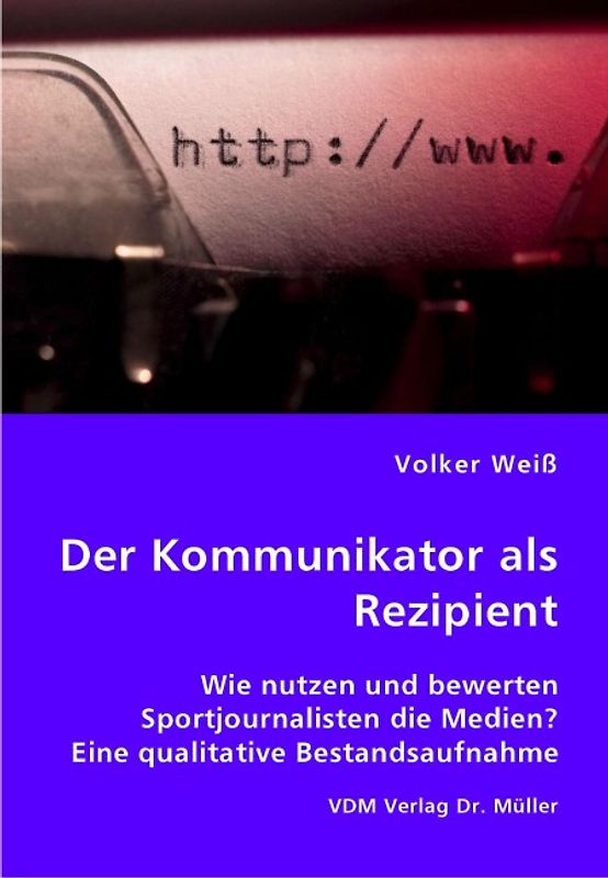 Der Kommunikator als Rezipient