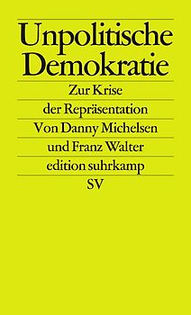 Unpolitische Demokratie