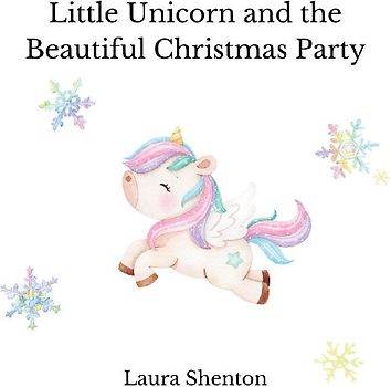 Little Unicorn and the Beautiful Christmas Party