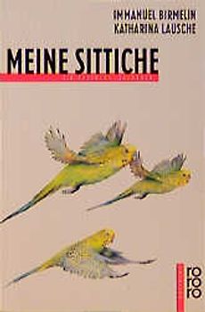 Meine Sittiche. Ein rotfuchs Sachbuch