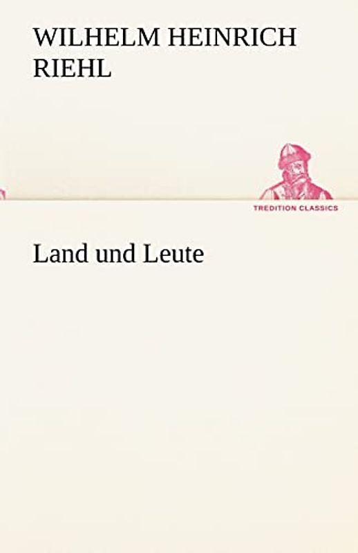 Land und Leute (TREDITION CLASSICS)