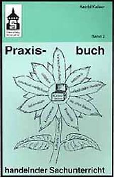 Praxisbuch handelnder Sachunterricht