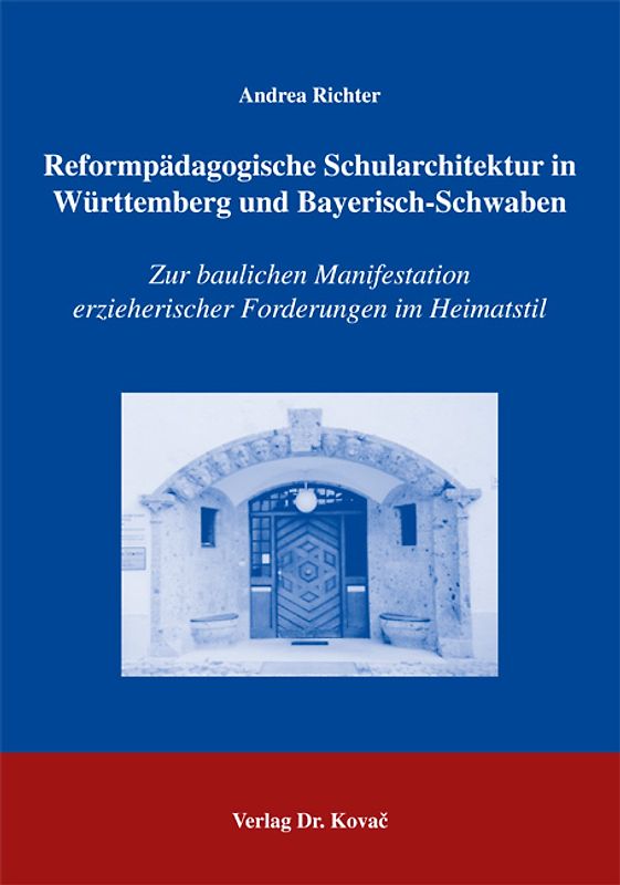 Reformpädagogische Schularchitektur in Württemberg und Bayerisch-Schwaben
