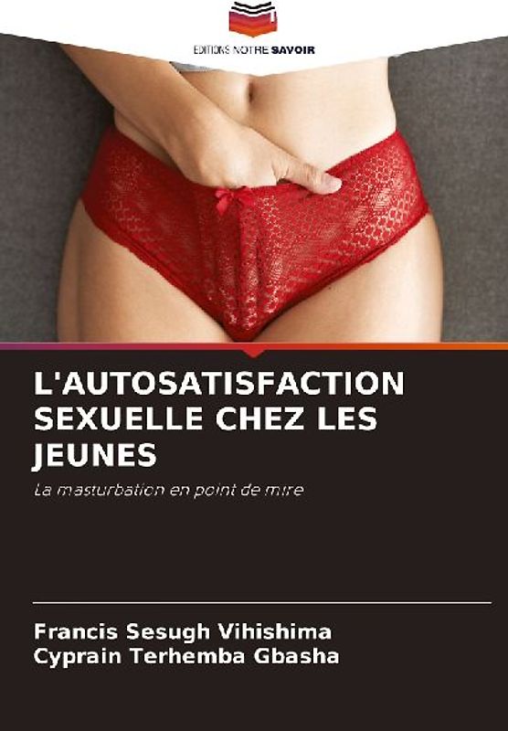 L'AUTOSATISFACTION SEXUELLE CHEZ LES JEUNES