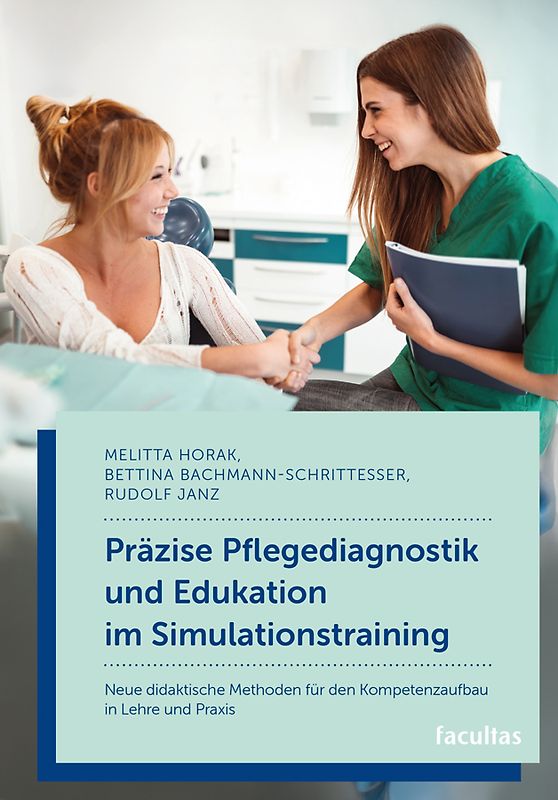 Präzise Pflegediagnostik und Edukation im Simulationstraining