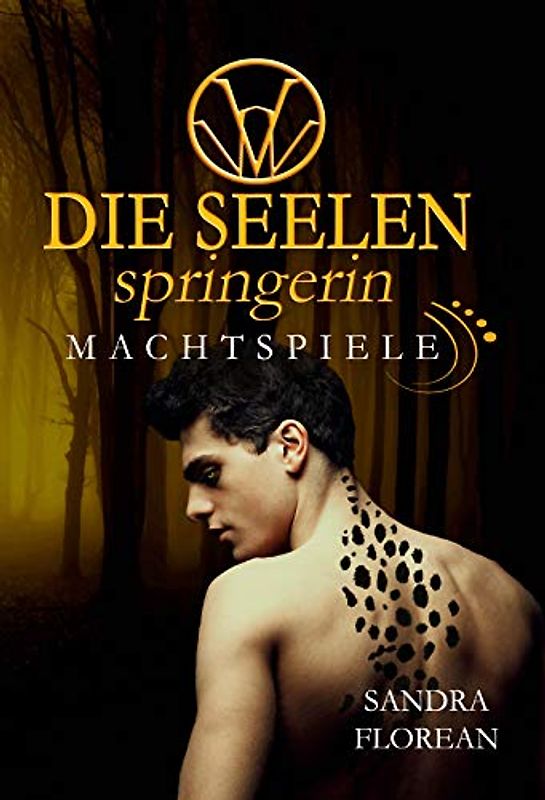 Die Seelenspringerin - Machtspiele: Ein Mystery Krimi