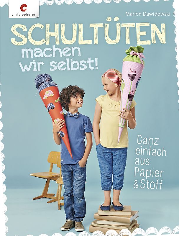 Schultüten machen wir selbst!