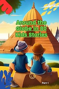 Around the Globe in 80 Kids Stories