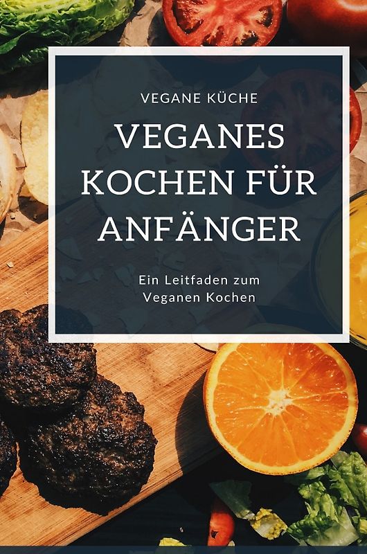 Veganes Kochen für Anfänger