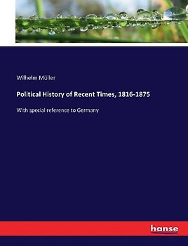 Political History of Recent Times, 1816-1875