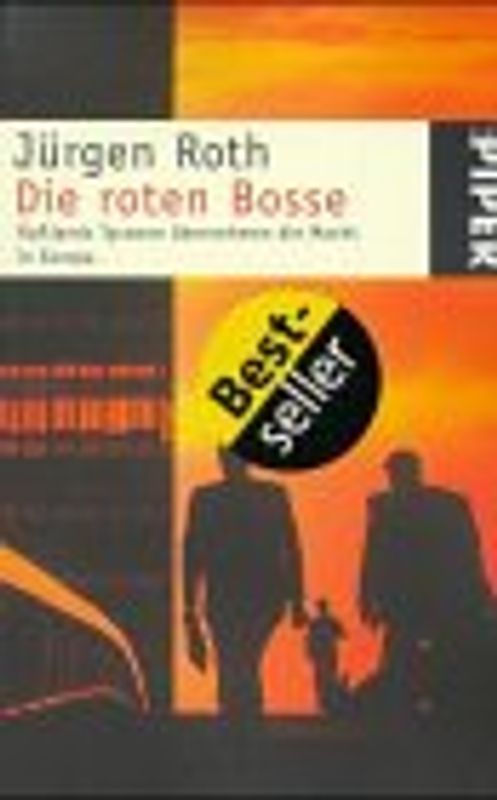 Die roten Bosse. Russlands Tycoone übernehmen die Macht in Europa