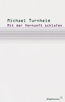 Mit der Vernunft schlafen