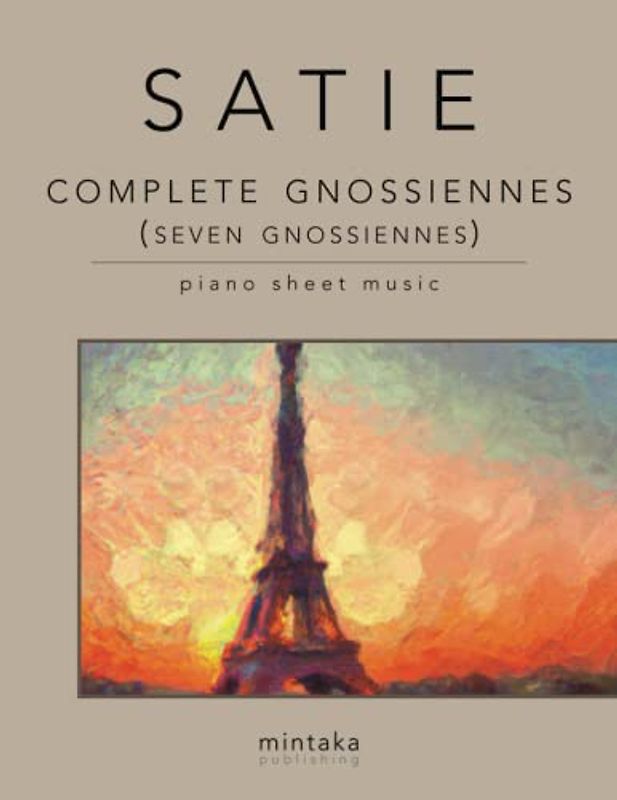 Complete Gnossiennes (seven gnossiennes): piano sheet music