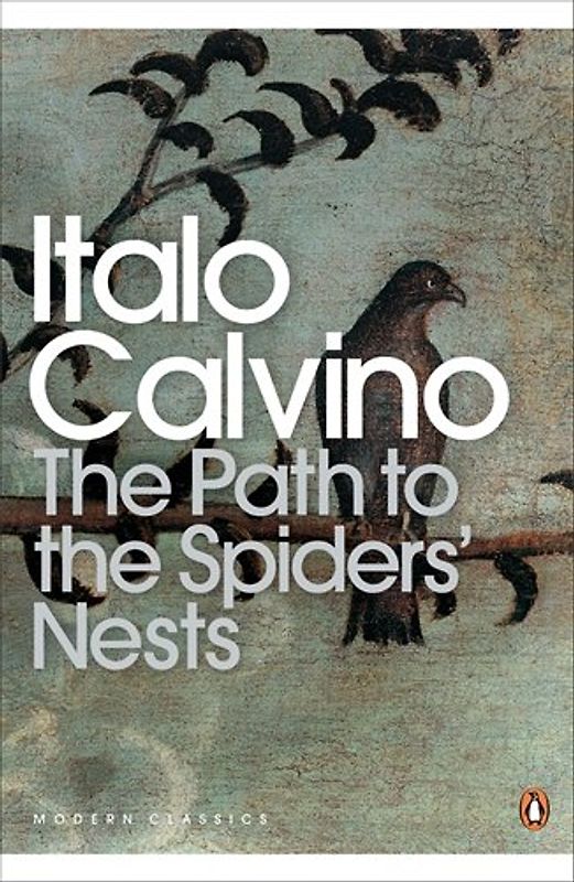 The Path to the Spiders' Nests (Modern Classics (Penguin)) - Italo Calvino