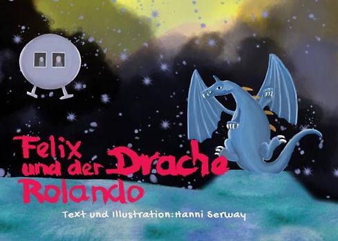 Felix und der Drache Rolando