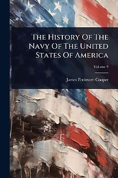 The History Of The Navy Of The United States Of America