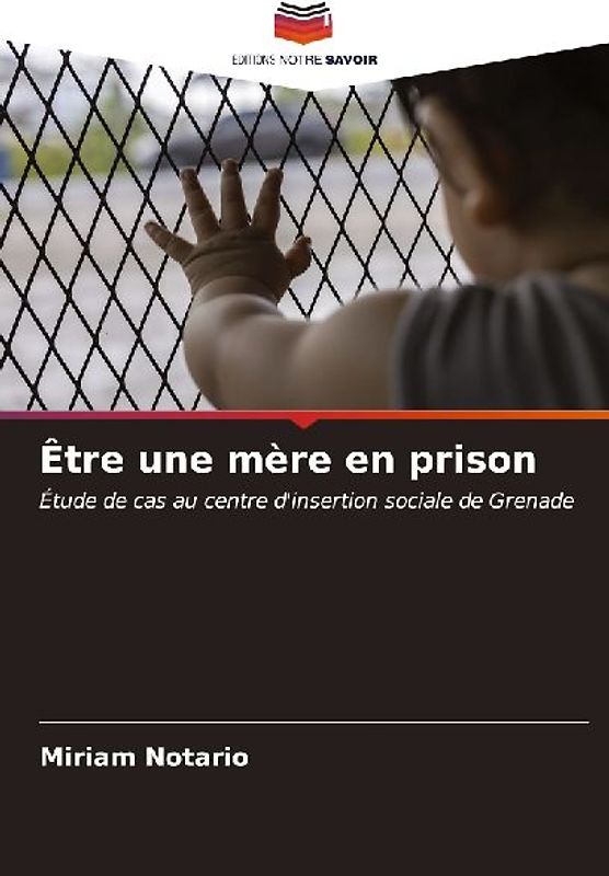 Être une mère en prison