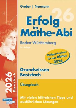 Erfolg im Mathe-Abi 2026 Grundwissen Basisfach Baden-Württemberg