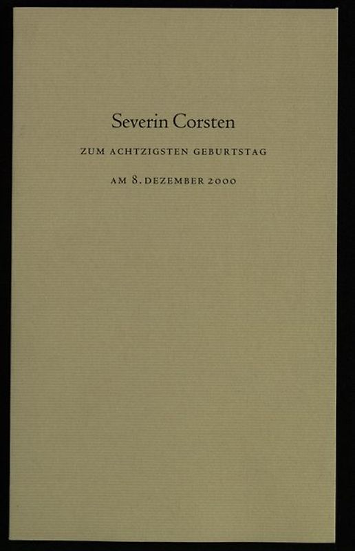 Severin Corsten zum achtzigsten Geburtstag am 8. Dezember 2000