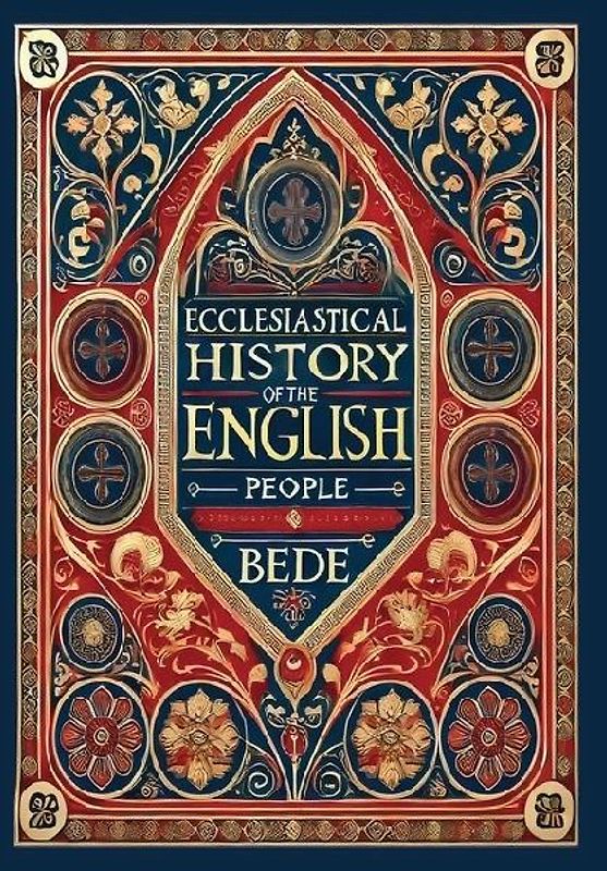 Ecclesiastical History of the English People (Collector's Edition) (Laminated Hardback with Jacket)