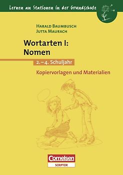 Lernen an Stationen in der Grundschule / Wortarten I: Nomen