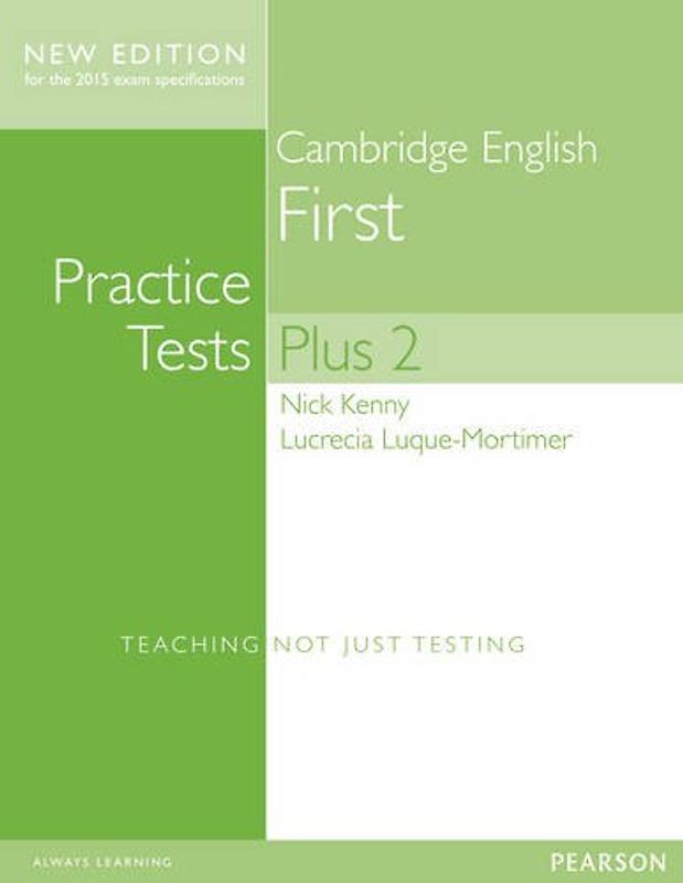 Cambridge First Practice Tests Plus New Edition Students' Book with Key - Kenny, Nick