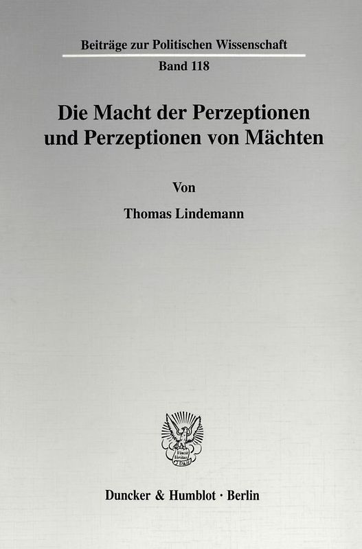 Die Macht der Perzeptionen und Perzeptionen von Mächten.