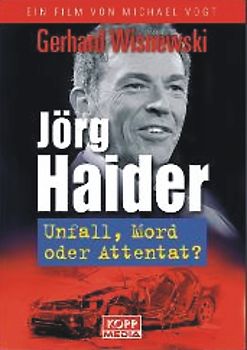 Jörg Haider - Unfall, Mord oder Attentat? - Gerhard Wisnewski DVD