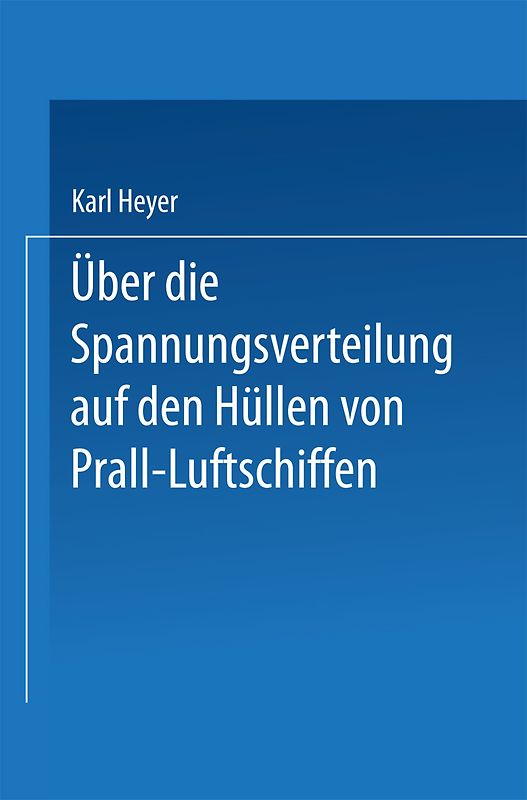 Über die Spannungsverteilung auf den Hüllen von Prall-Luftschiffen