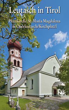 Leutasch in Tirol, Pfarrkirche St. Maria Magdalena in Oberleutasch/Kirchplatzl