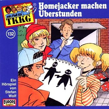 TKKG: Folge 132 - Homejacker machen Überstunden